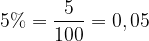 \dpi{120} 5% = \frac{5}{100} = 0,05